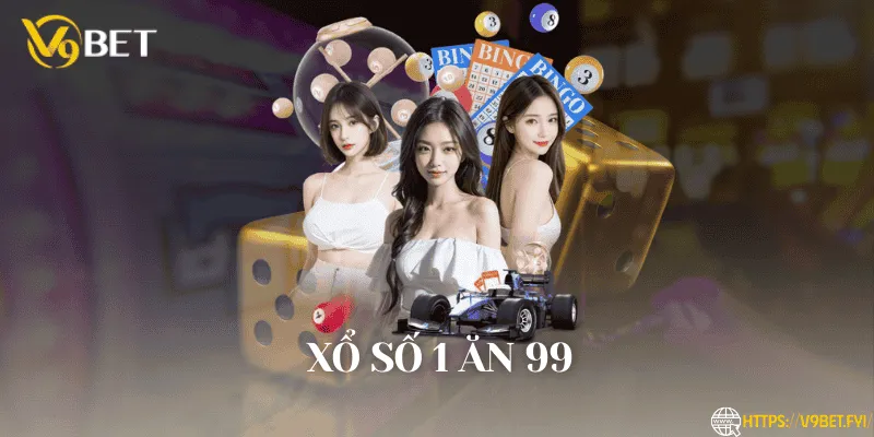 Xổ số 1 ăn 99 